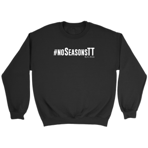 No Seasons Crewneck Sweatshirt White Print