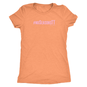 No Seasons PINK Print Womens